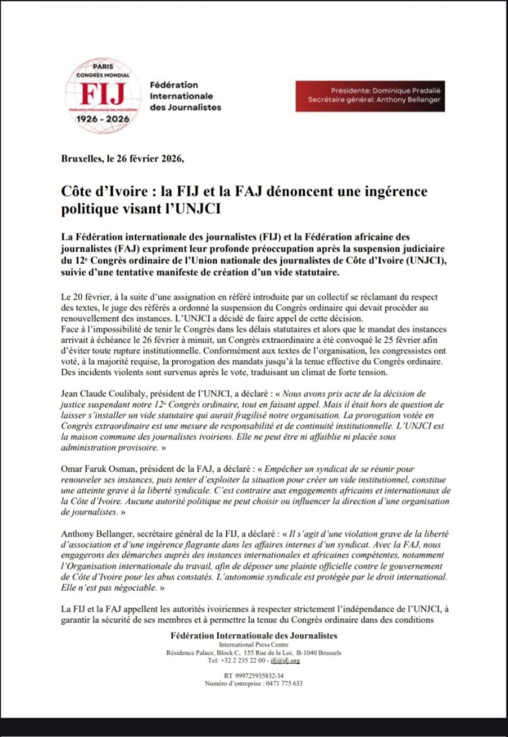 La F&eacute;d&eacute;ration internationale des journalistes (FIJ) et la F&eacute;d&eacute;ration africaine des journalistes (FAJ) expriment leur profonde pr&eacute;occupation
